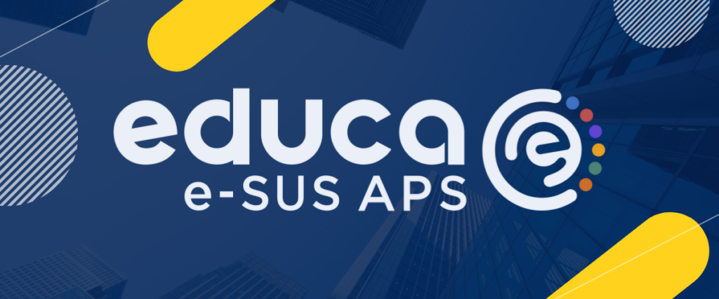 Educa e-SUS APS